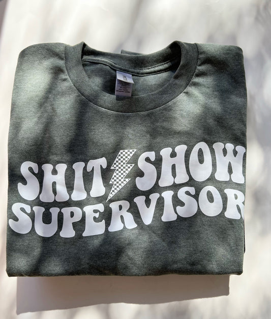 Shit Show Supervisor T-shirt